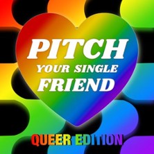 pitch your Single Friend – Queer Edition