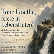 Töne Goethe, feiere in Lebensfluten!