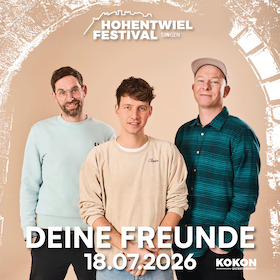 Hohentwielfestival 2026 - DEINE FREUNDE - Kindsköpfe im Park 2026