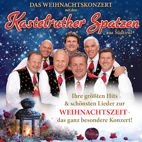 Kastelruther Spatzen - Weihnachtskonzert 2026
