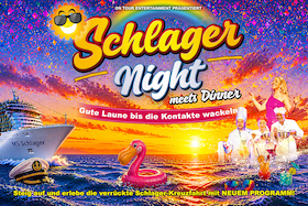 Schlager Night meets Dinner inkl.3 Gang Menü