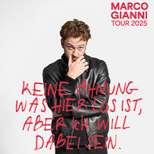 Marco Gianni - Keine Ahnung was hier los ist, aber ich will dabei sein