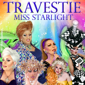 Die große Travestieshow - Miss Starlight & Stars - Lachen bis zum Umfallen