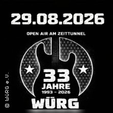 33 Jahre Würg - Open Air am Zeittunne