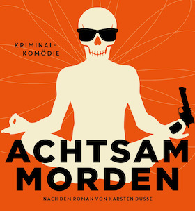 Achtsam morden - Premiere