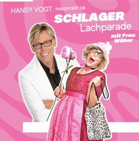 Hansy Vogt, Schlager Lachparade mit Frau Wäber