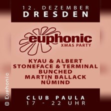 Euphonic Xmas Party - Kyau & Albert, Stoneface & Terminal + more