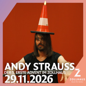 Andy Strauß - Der fünfte erste Advent im Zollhaus
