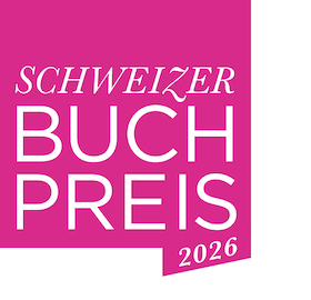 Schweizer Buchpreis - Die Shortlist!