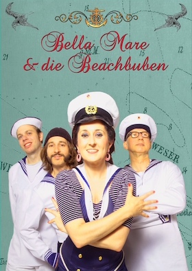Bella Mare & die Beachbuben - Musik-Kabarett