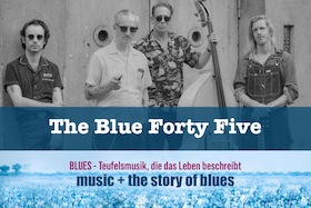 The Blue Forty Five + the story of blues - (FEN concert)