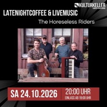 LateNightCoffee mit The Horseless Riders