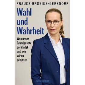 Frauke Brosius-Gersdorf: „Wahl und Wahrheit“