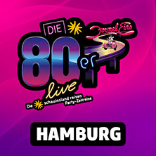 DIE 80ER LIVE Hamburg 2027