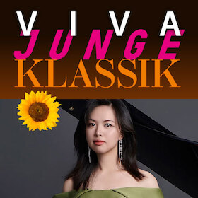 VIVA JUNGE KLASSIK Eröffnungskonzert mit Xinran Zheng - Klavier