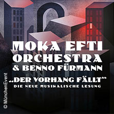 Moka Efti Orchestra & Benno Führmann