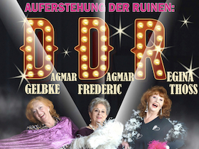 Auferstehung der Ruinen: DDR - Dagi, Daggel und Regina