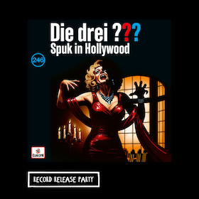 Die drei ??? Record Release Party - Folge 246 - mit Oliver Rohrbeck