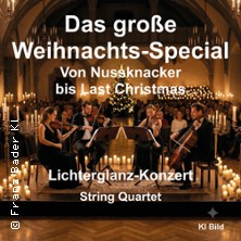 Lichterglanz Weihnachts-Special Von Nußknacker bis Last Christmas String Quartet