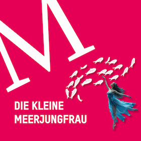 Die kleine Meerjungfrau - Ballettmärchen nach Hans Christian Andersen