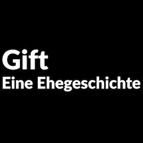 Gift. Eine Ehegeschichte - Kostprobe, Stückeinführung 19:30 Uhr