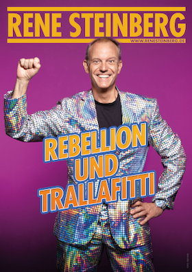 René Steinberg - Rebellion und Trallafitti