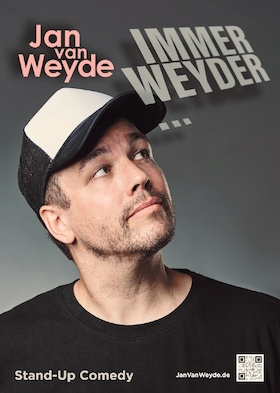 Jan van Weyde - "Immer Weyder..."