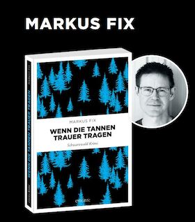 Wenn die Tannen Trauer tragen