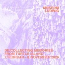 HIER UND JETZT - De/Collecting Memories from Turtle Island