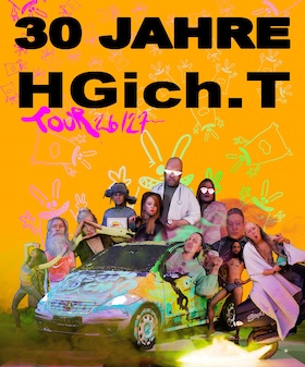 HGich.T Live + Acid Aftershow - 30 Jahre Tour