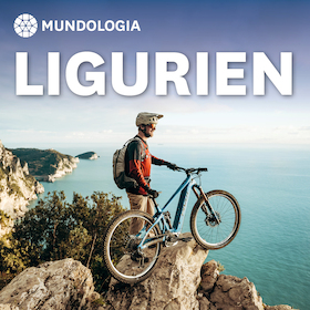 MUNDOLOGIA: Ligurien neu erfahren