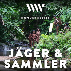 WunderWelten: Jäger & Sammler