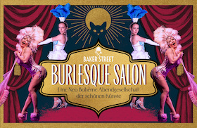 Burlesque Salon - Die Neo Bohème Abendgesellschaft der schönen Künste