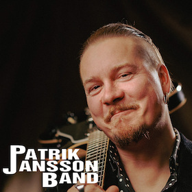 PATRIK JANSSON BAND - Blues-Rock-Formationen aus dem Herzen Schwedens