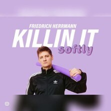 Friedrich Herrmann - Killin it softly