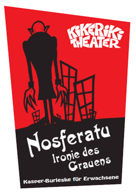 Kikeriki Theater - "Nosferatu - Eine Ironie des Grauens"
