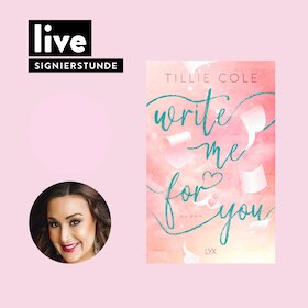 SIGNIERSTUNDE: "Write Me For You" & weitere Bücher