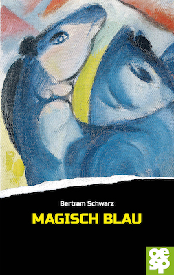 Magisch Blau - Lesung mit Bertram Schwarz