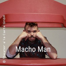 Macho Man präsentiert von theater a la carte