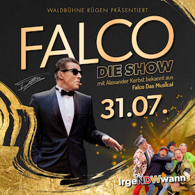 FALCO die Show & IrgeNDWann