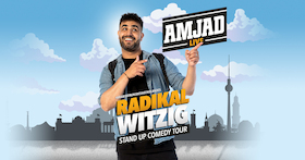 AMJAD „Radikal Witzig“