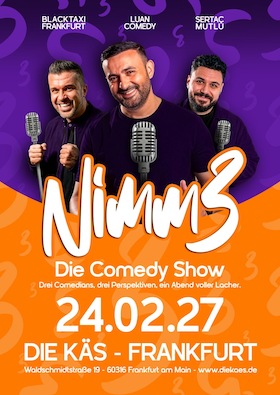 Nimm 3 - Luan Comedy, Blacktaxi Frankfurt und Sertac Mutlu - NIMM 3 – Die Comedy-Show