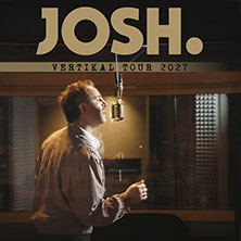 JOSH. - Vertikal-Tour 2027