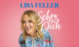 Lisa Feller – „Schön für dich!“