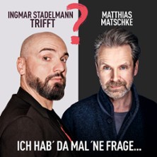 Ingmar Stadelmann trifft M. Matschke - Ich hab' da mal 'ne Frage