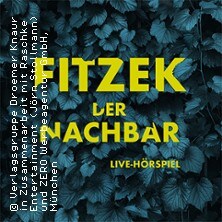 Live-Hörspiel: Der Nachbar nach Sebastian Fitzek