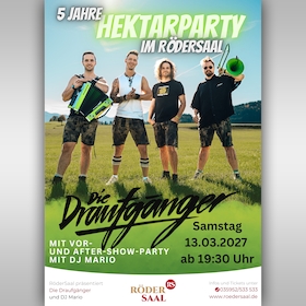 Die Draufgänger HEKTARPARTY hautnah! 2027 - 5-Jähriges Jubiläum!
