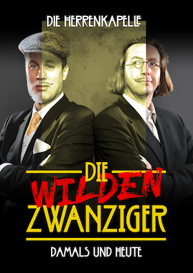 Die Herrenkapelle präsentiert: Die wilden Zwanziger