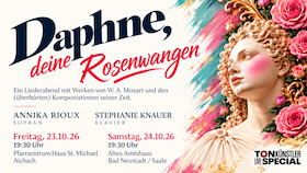 Daphne, deine Rosenwangen - Daphne, deine Rosenwangen: Ein Liederabend mit Werken von W. A. Mozart und den (überhörten) Komponistinnen seiner Zeit