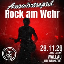 Rock am Wehr - Auswärtsspiel